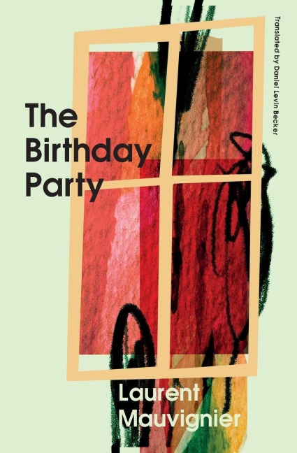 The Birthday Party - Laurent Mauvignier
