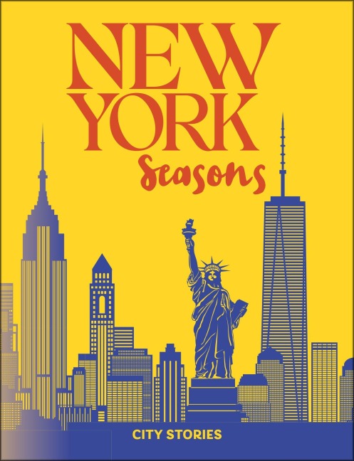 Rough Guides City Stories: New York Seasons - Amy Plitt