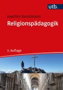 Cover-Bild zum Titel 'Religionspädagogik' von 'Joachim Kunstmann'