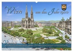 Wien um das Jahr 1900 - Fotos neu restauriert und koloriert (Wandkalender 2026 DIN A2 quer), CALVENDO Monatskalender - André Tetsch