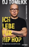 Cover-Bild zum Titel 'Ich lebe für Hip Hop' von 'DJ Tomekk'