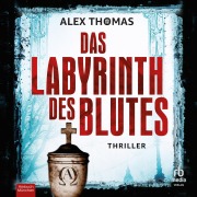 Cover-Bild zum Titel 'Das Labyrinth des Blutes' von 'Alex Thomas'