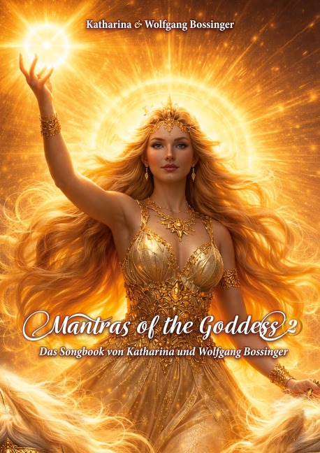Mantras of the Goddess 2 - Katharina Bossinger, Wolfgang Bossinger