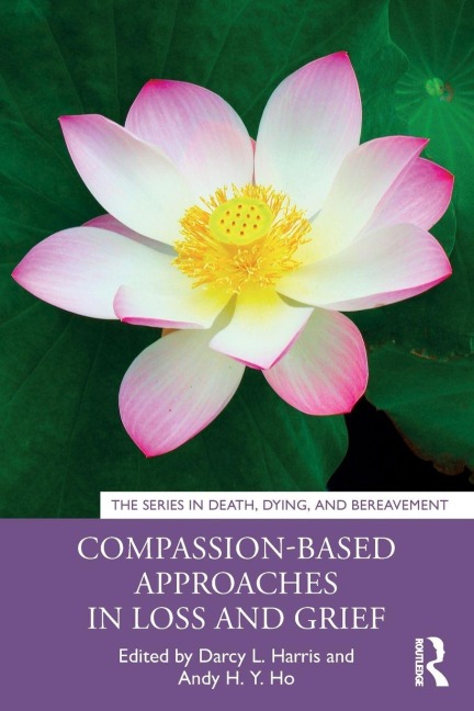 Compassion-Based Approaches in Loss and Grief - 