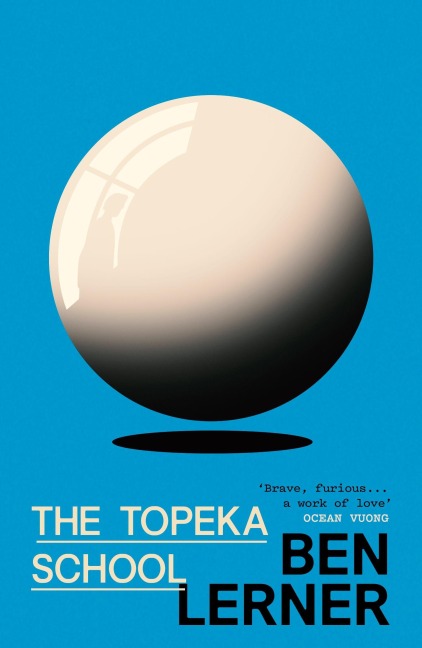 The Topeka School - Ben Lerner