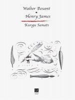 Kurgu Sanati - Henry James, Walter Besant