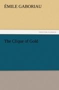 The Clique of Gold - Émile Gaboriau