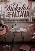 Cover-Bild zum Titel 'A Melodia que Faltava' von 'Camille Bermond'