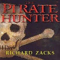 The Pirate Hunter: The True Story of Captain Kidd - Richard Zacks