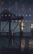 Cover-Bild zum Titel 'Die Toten' von 'Christian Kracht'