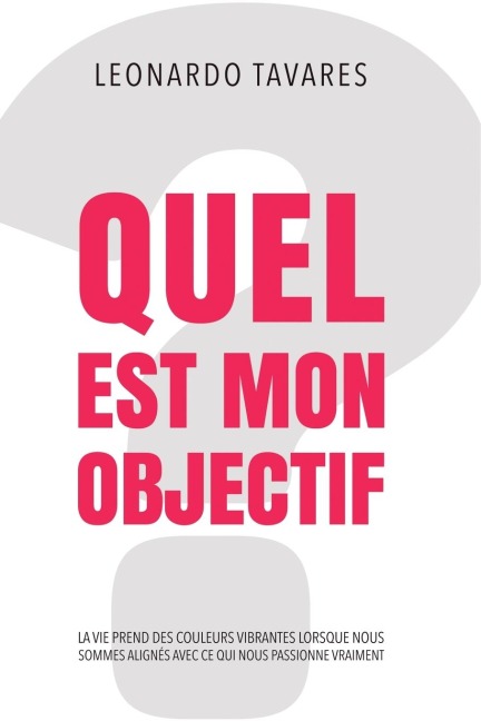 Quel est Mon Objectif? - Leonardo Tavares