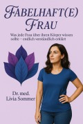Cover-Bild zum Titel 'Fabelhaft(e) Frau' von 'Livia Sommer'