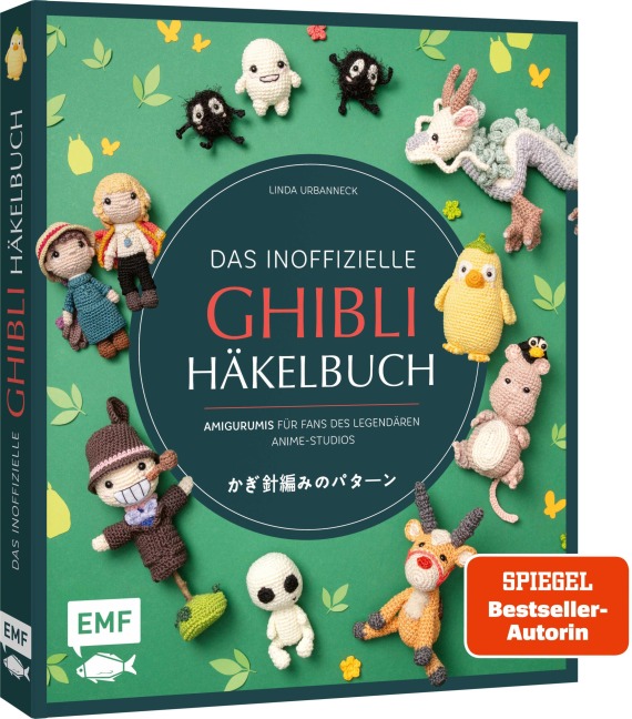 Das inoffizielle Ghibli-Häkelbuch - 23 zauberhafte Amigurumis für Fans des legendären Anime-Studios - Linda Urbanneck