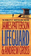 Cover-Bild zum Titel 'Lifeguard' von 'James Patterson, Andrew Gross'