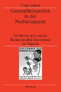 Cover-Bild zum Titel 'Gesundheitspolitik in der Nachkriegszeit' von 'Ulrike Lindner'