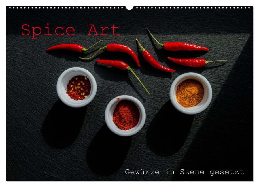 Spice Art - Gewürze in Szene gesetzt (Wandkalender 2026 DIN A2 quer), CALVENDO Monatskalender - Peter Schürholz
