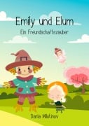 Cover-Bild zum Titel 'Emily und Elum' von 'Daria Milutinov'