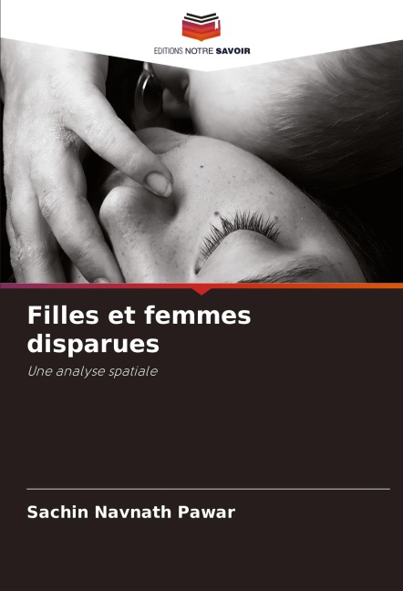 Filles et femmes disparues - Sachin Navnath Pawar