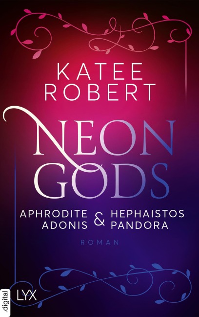 Neon Gods - Aphrodite & Hephaistos & Adonis & Pandora - Katee Robert
