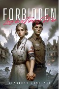 Cover-Bild zum Titel 'Forbidden Love in a Time of War' von 'Scarlett Lovelace'