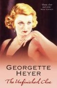 Cover-Bild zum Titel 'The Unfinished Clue' von 'Georgette Heyer'