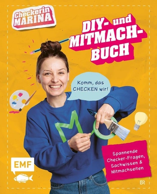Checkerin Marina: Komm, das checken wir! DIY- und Mitmachbuch - Carola von Kessel, Checkerin Marina