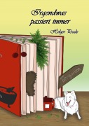 Cover-Bild zum Titel 'Irgendwas passiert immer' von 'Holger Prade'