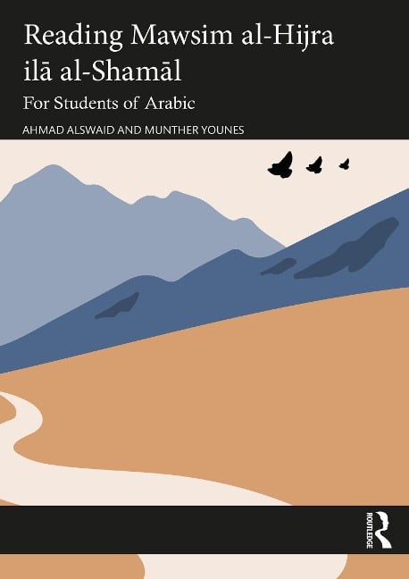 Reading Mawsim al-Hijra ila al-Shamal - Ahmad Alswaid, Munther Younes