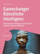 Cover-Bild zum Titel 'Gamechanger Künstliche Intelligenz' von 'Nicolai Schümann'