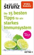 Cover-Bild zum Titel 'Die 15 besten Tipps für ein starkes Immunsystem' von 'Ulrich Strunz'
