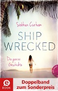 Shipwrecked - Die ganze Geschichte (Doppelband) - Siobhan Curham