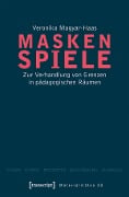 Cover-Bild zum Titel 'Masken-Spiele' von 'Veronika Magyar-Haas'