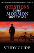 Cover-Bild zum Titel 'Questions Every Mormon Should Ask' von 'John Ankerberg, Sandra Tanner, Lynn Wilder, Michael Wilder'