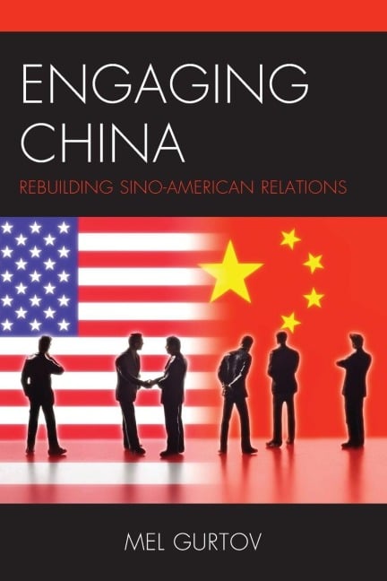 Engaging China - Mel Gurtov
