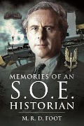 Cover-Bild zum Titel 'Memories of an SOE Historian' von 'M R D Foot'