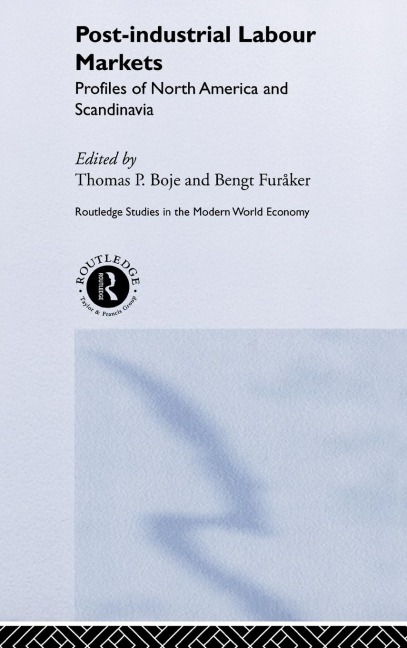 Post-industrial Labour Markets - 