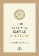 Cover-Bild zum Titel 'The Ottoman Empire A History Ingilizce' von 'Gökhan Cetinsaya'