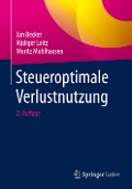 Steueroptimale Verlustnutzung - Jan Becker, Rüdiger Loitz, Moritz Mühlhausen