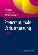 Cover-Bild zum Titel 'Steueroptimale Verlustnutzung' von 'Jan Becker, Rüdiger Loitz, Moritz Mühlhausen'