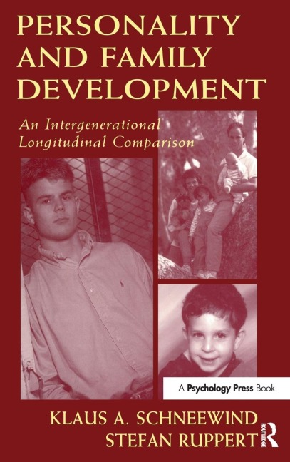 Personality and Family Development - Klaus A. Schneewind, Stefan Ruppert, Klaus Schneewind