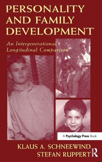 Personality and Family Development - Klaus A. Schneewind, Stefan Ruppert, Klaus Schneewind