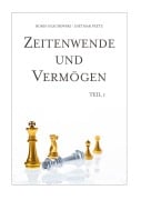 Cover-Bild zum Titel 'Zeitenwende und Vermögen. Chancen · Entscheidungen · Lebensqualität. Teil 1: Beständig ist allein der Wandel' von 'Boris Olschewski, Dietmar Peetz'