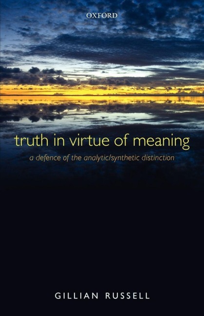 Truth in Virtue of Meaning - Gillian Russell