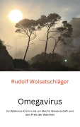 Cover-Bild zum Titel 'Omegavirus' von 'Rudolf Woisetschläger'