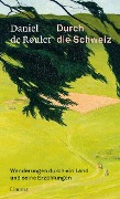 Cover-Bild zum Titel 'Durch die Schweiz' von 'Daniel de Roulet'