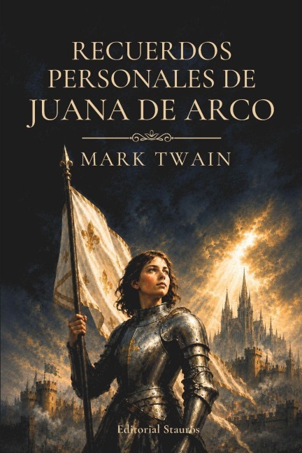 Recuerdos personales de Juana de Arco - Mark Twain