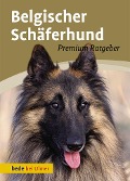 Cover-Bild zum Titel 'Belgischer Schäferhund' von 'Annette Schmitt'