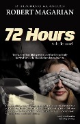 Cover-Bild zum Titel '72 Hours: A Thriller Novel' von 'Robert Magarian'