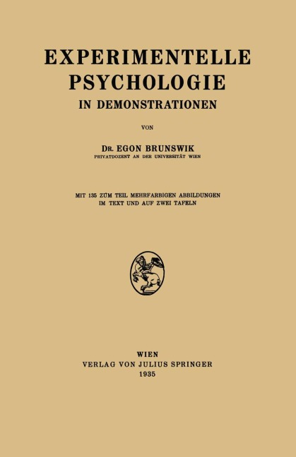 Experimentelle Psychologie in Demonstrationen - Egon Brunswik