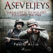 Cover-Bild zum Titel 'Aseveljeys: saksalaiset ja suomalaiset Itä-Lapissa 1941-1944' von 'Pentti Airio'